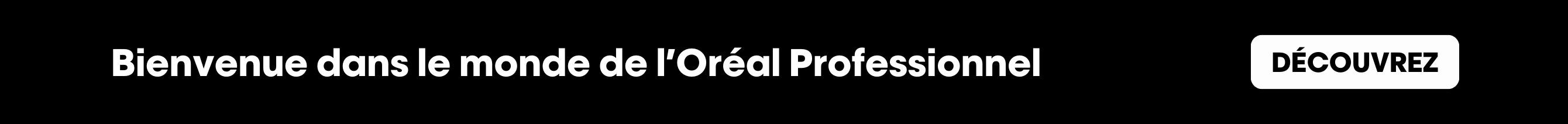 Découvrez le monde L'Oréal Professionel